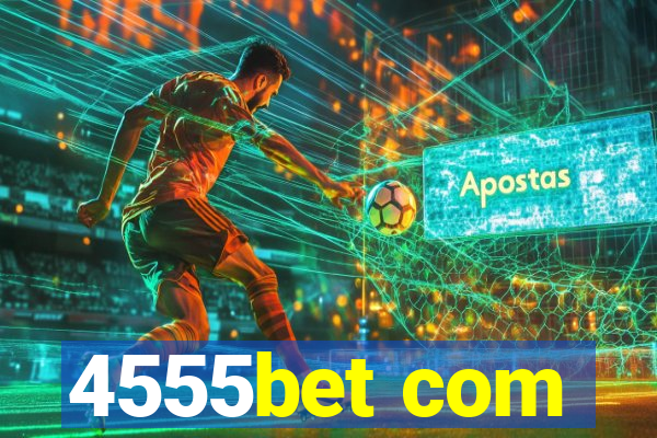 4555bet com